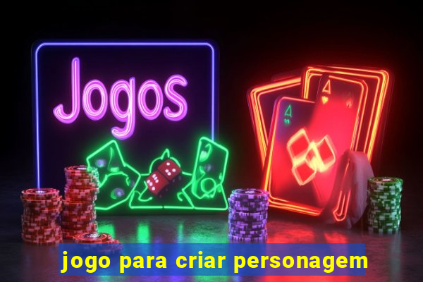 jogo para criar personagem